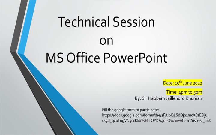 3. Technical Session on MS Office PowerPoint
